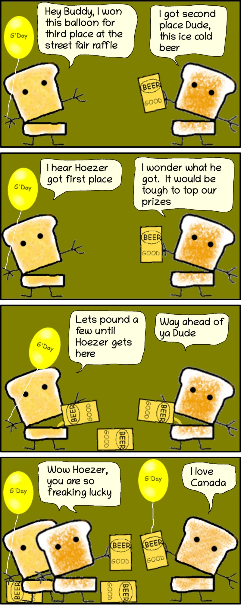 Dude and Buddy explain their winnings at a raffle