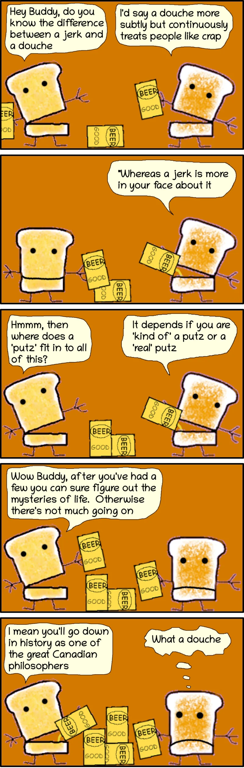 Dude queries Buddy on common labels for hard to get along with people and Buddy replies