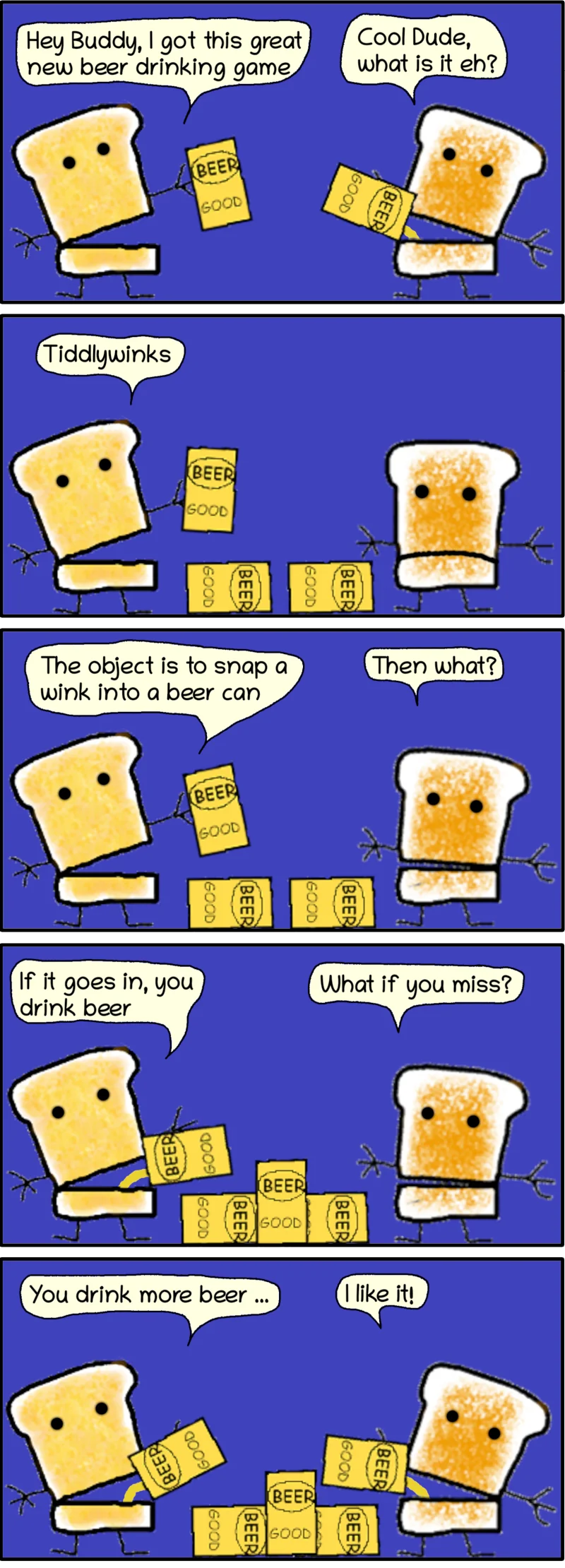 Dude has an idea for a new beer-drinking game